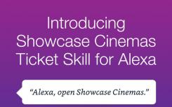 Showcase Cinemas向使用技能的第一批客戶提供