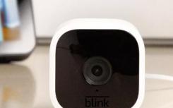 Blink擁有新的安全攝像頭僅售35美元