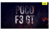 配備天璣1200的POCOF3GT智能手機(jī)將于2021年第三季度推出